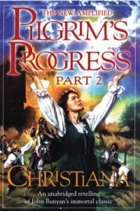 The Pilgrim's Progress Christiana Part 2 - Paperback