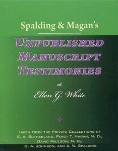 Spalding & Magan's Unpublished Manuscript Testimonies book