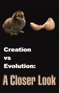 Creation Vs. Evolution: A Closer Look