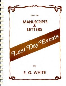 Last Day Events - from the Manuscripts and Letters