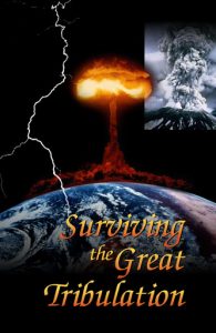 Surviving the Great Tribulation