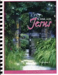 A Walk with Jesus, Volume 1 - Songbook