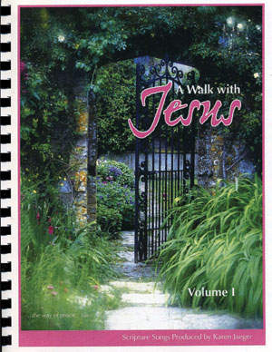 A Walk with Jesus, Volume 1 - Songbook
