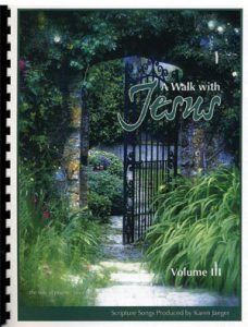 A Walk with Jesus, Volume 3 - Songbook