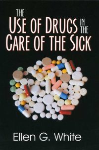 the Use of the Drugs in the Care of the Sick book cover