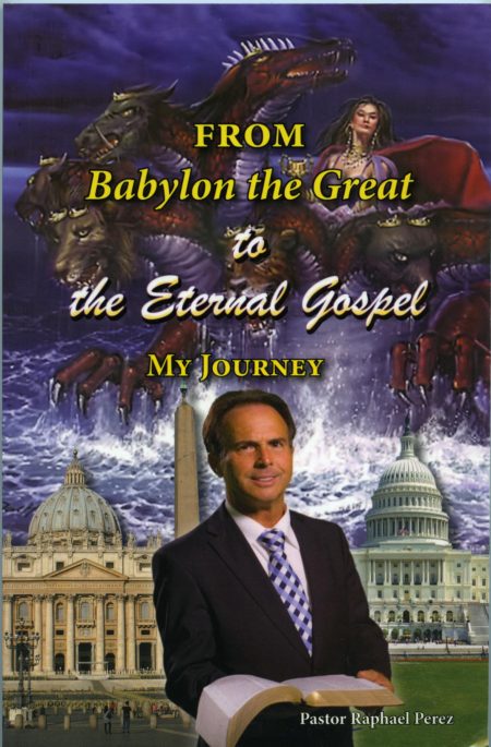 From Babylon the Great to the Eternal Gospel—My Journey