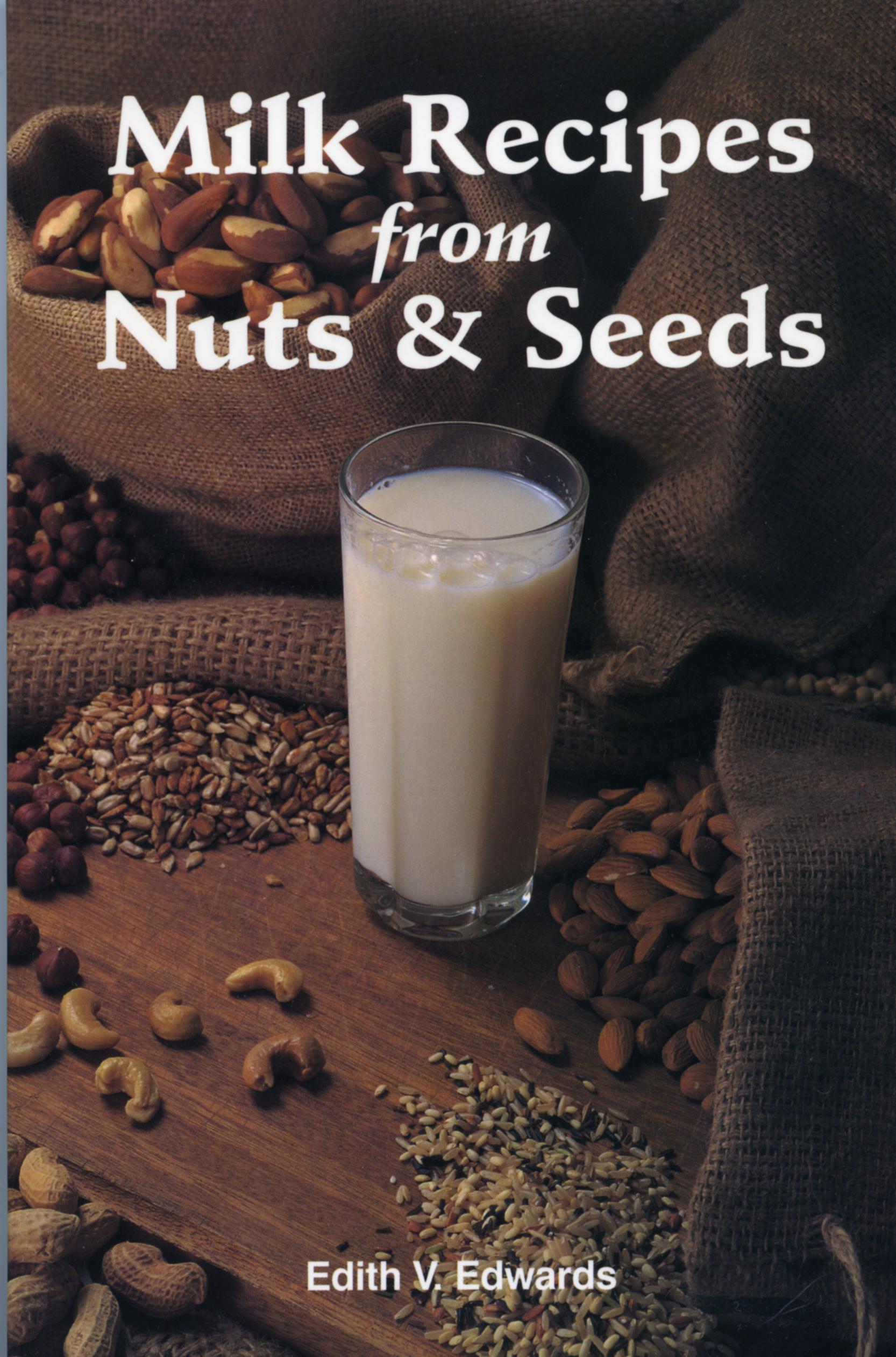 Milk Recipes from Nuts & Seeds