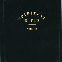 Spiritual Gifts vols. I and II